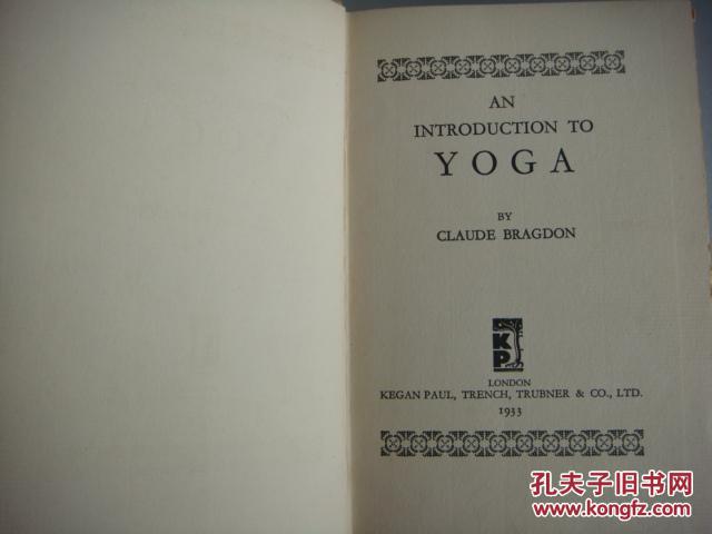 珍贵签名本 AN INTRODUCTION TO YOGA  《瑜珈》  1933年  英文原版 布面精装带书衣，道林纸
