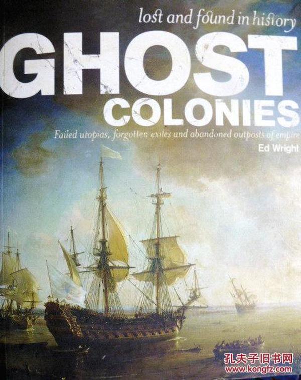 英文原版    Lost and found in history:Ghost Colonies 幽灵殖民地