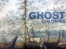 英文原版    Lost and found in history:Ghost Colonies 幽灵殖民地