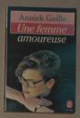 法语原版 Une Femme amoureuse de Annick Geille 著