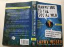 Marketing to the Social Web: How Digital Customer Communities Build Your Business, 2nd Edition