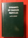 俄文原版，DYNAMICS  OF  CHARGED PARTICLES，带电粒子动力学，精装本