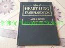 Atlas of heart-lung transplantation AMAR S.KAPOOR  HILLEL  LAKS(有签赠字迹，如图）