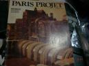 paris projet （巴黎项目）大16开本 法文原版