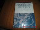 THE AMERICAN RECORD--- IMAGES OF THE NATION'S PAST