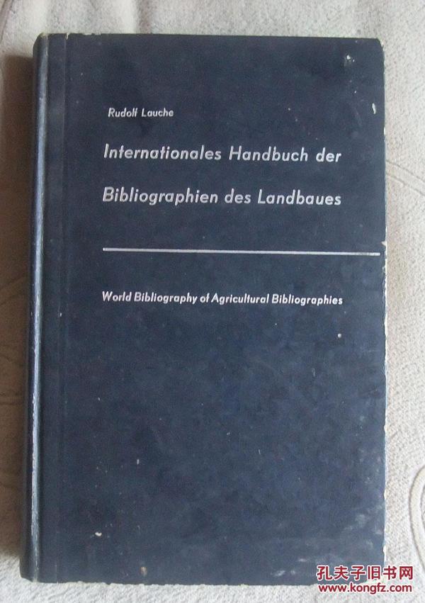 Internationales Handbuch der Bibliographien der Landbaues（世界农业文献手册）