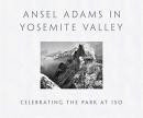 预定图书       Ansel Adams in Yosemite Valley: Celebrat 安塞尔亚当斯在优诗美地国家公园谷：庆祝（英文）