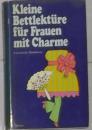 德语原版 Kleine Bettlektüre für Frauen mit Charme