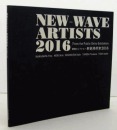 都美selection 　新锐美术家　２０１６/NEW-WAVE ARTISTS 2016  含67幅插图解说！东京都美术馆2016年发行！