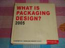 WHAT IS PACKAGING DESIGN? 《什么是包装设计?》，英文版，封面塑封膜起层 书页崭新