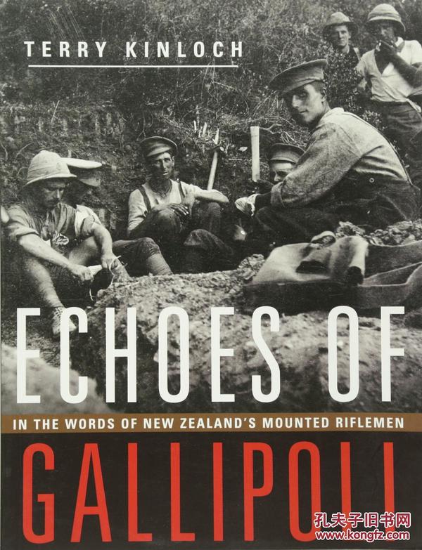 Echoes of Gallipoli: In the Words of New Zealand's Mounted Riflemen