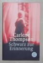 德语原版 Schwarz zur Erinnerung von Carlene Thompson 著