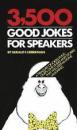 3500 good jokes for speakers