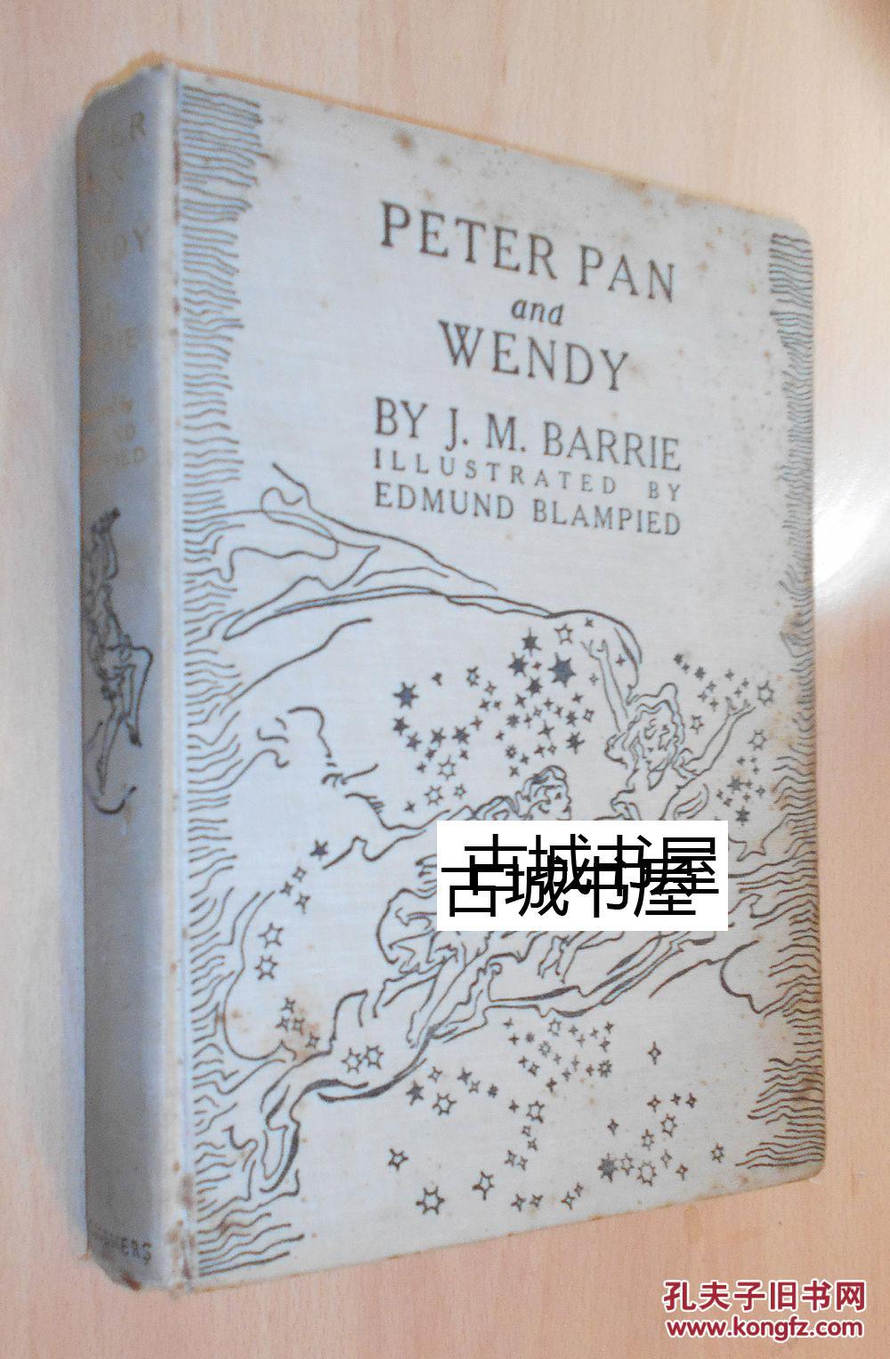 J·M·巴里著《彼得潘和温迪  》12幅 Blampied.l彩色版画与17幅黑白插图，1940年纽约出版，精装