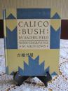 《 Calico Bush(卡利柯灌木丛）》Allen Lewis木刻版画插图，1931年出版.