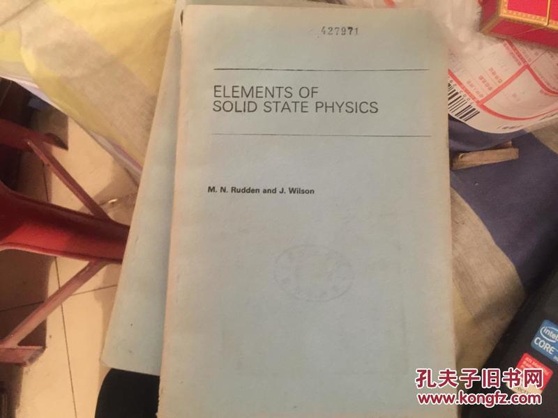 ELEMENTS OF SOLID STATE PHYSICS；固体物理基础 英文