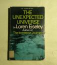 Eiseley The unexpected universe