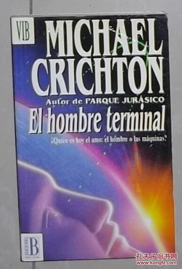 西班牙语 El Hombre Terminal  de MICHAEL CRICHTON 著