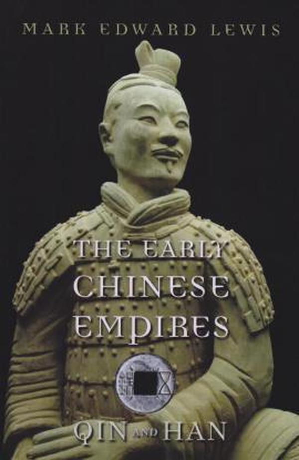The Early Chinese Empires: Qin and Han (History of Imperial China) 早期中华帝国：秦与汉（哈佛中国史 01）