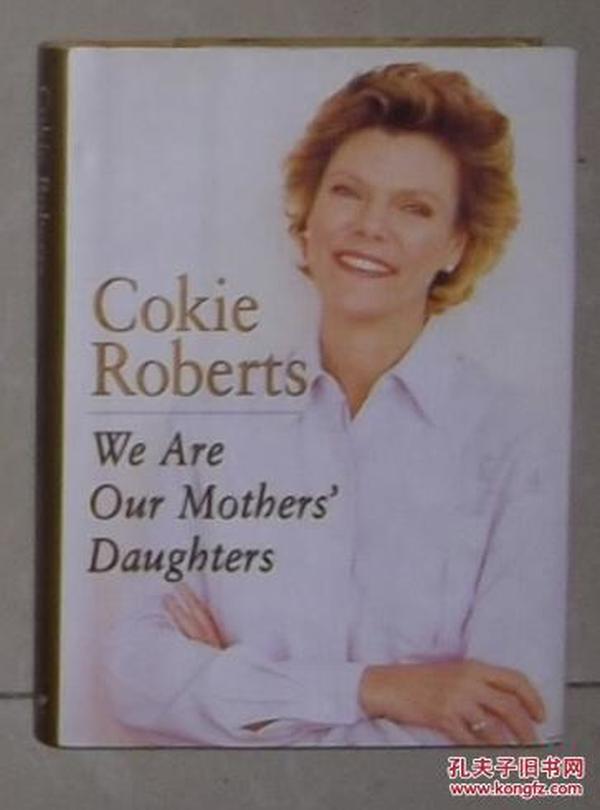 英文原版 We Are Our Mothers' Daughters by Cokie Roberts 著