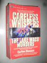 Careless Whispers: The Lake Waco Murders