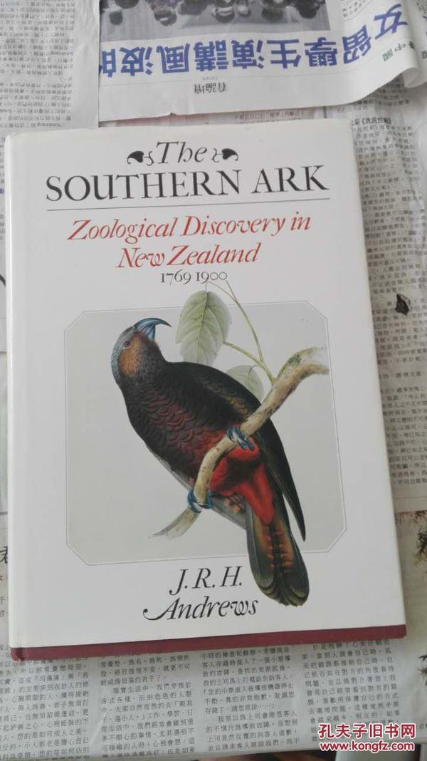 The Southern Ark: Zoological Discovery in New Zealand 1769-1900