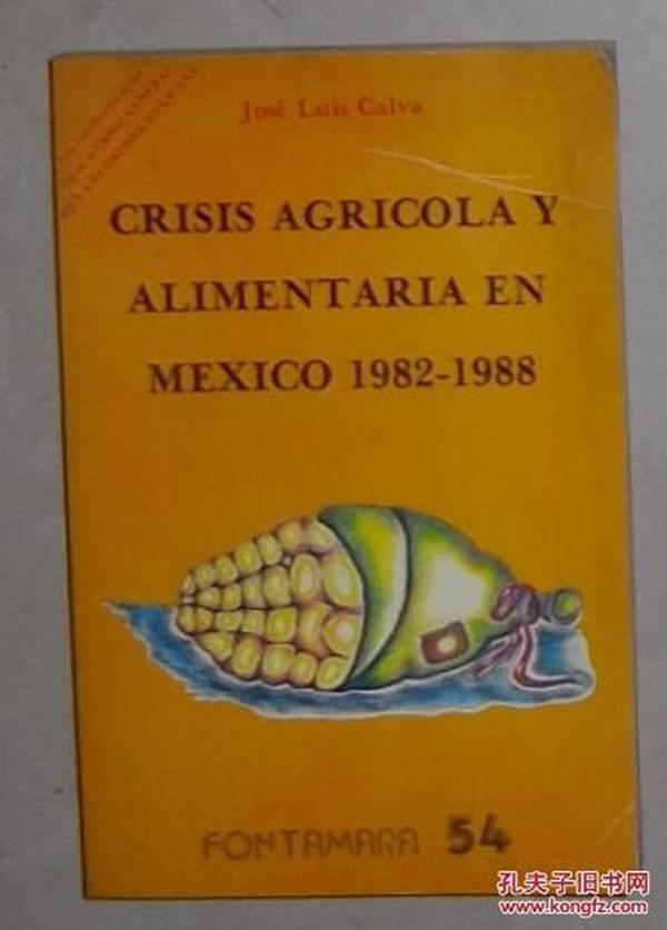 原版 Crisis agricola y alimentaria en Mexico, 1982- 1988