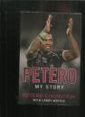 PETERO MY STORY
