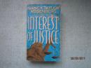 英文版  INTEREST OF JUSTICE 详细书名请看图  7057