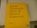 SELECTED  NOMOGRAPHIC  CHARTS  FOR  CHEMICAL  ENGINEERING：内部交流,化工算图选集,第1卷（英文书）