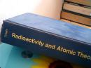 radioactivity and atomic theory 辐射和原子理论