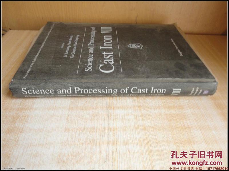 精装16开 厚册《Sciencs and Processing of Cast Iron VIII  Sciencs加工铸铁八世
》见图