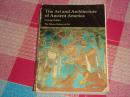 The Art and Architecture of Ancient America《古代美洲的建筑和艺术》，英文版，书脊断裂，开胶