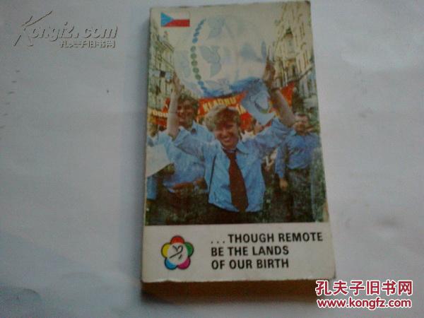 《THOUGH REMOTE BE THE LANDS OF OUR BIRTH 》