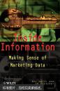 Inside Information : Making Sense of Marketing Data正版