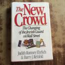 The New Crowd The Changing of the Jewish Guard on wall street（英文原版）