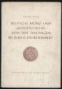 Deutsche Münz- und Geldgeschichte von den Anfängen bis zum 15. Jahrhundert（德国币制史）