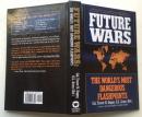 Future Wars: The World's Most Dangerous Flashpoints  未来战争 :世界上最危险的爆发点  英文原版  精装