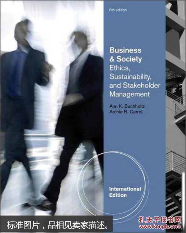 Business and Society: Ethics and Stakeholder Management 商业与社会 [平装]