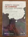 THIRTY YEARS OF CHINESE HISTORY STUDIES