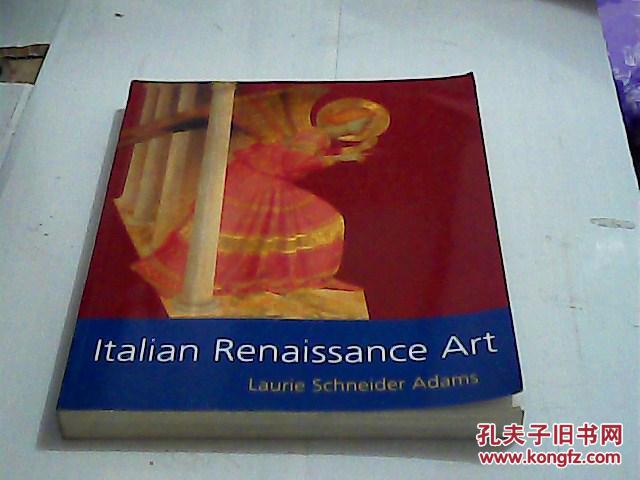 Italian Renaissance Art Laurie Schneider Adams   意大利文藝復(fù)興時(shí)期的藝術(shù)