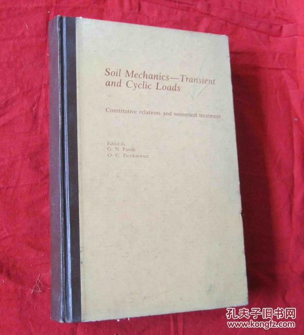 Soil Mechanics-Transient And Cyclic Loads土力学-瞬时及循环载荷《本构关系及数值处理》【英文精装馆藏】