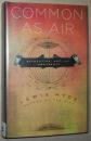 ◇英文原版书 Common as Air: Revolution, Art, and Ownership Lewis Hyde