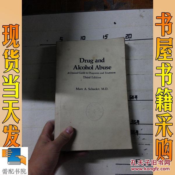 DRUG AND  ALCOHOL  ABUSE 药物与酒精中毒的临床诊断与处理指南 第三版