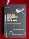 Medical Negligence and the Law in India: Duties, Responsibilites, Rights（货号TJ）