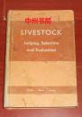 LIVESTOCK Judging Selection and Evaluation家畜判断选择和评价 精装本 英文原版（自然旧 扉页有赠书印章 内页品好 详看实书照片）