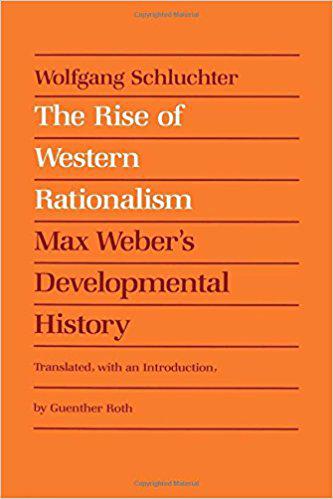 The Rise of Western Rationalism: Max Weber's Developmental History