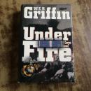 Under Fire: W.E.B. Griffin:（英文精装原版）