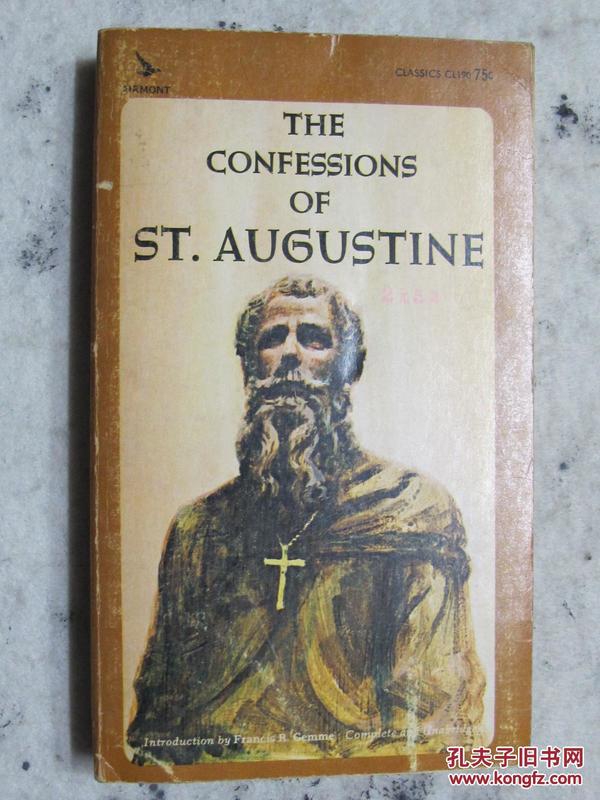 THE CONFESSIONS OF ST.AUGUSTINE 圣・奥古斯丁的《忏悔录》
