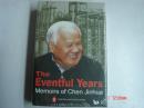 The Eventful Years:Memoirs of Chen Jinhua 亲历中国改革:陈锦华国事忆述（英文版 精装） 未开封